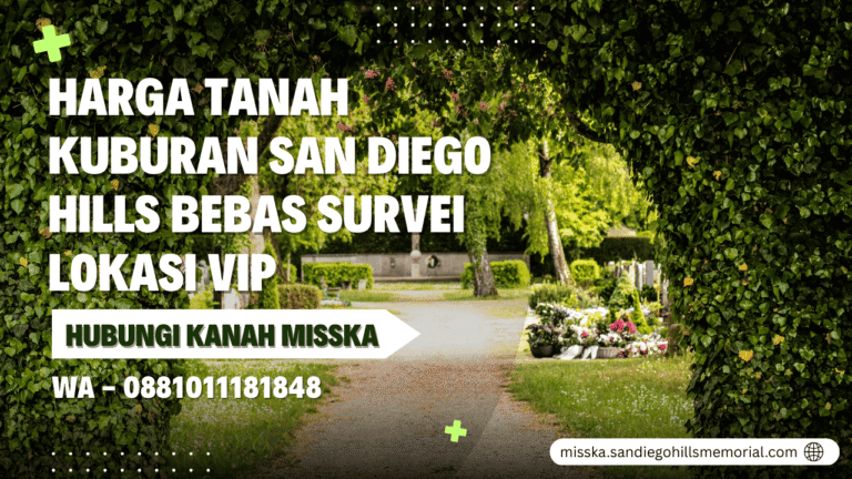 Harga Tanah Kuburan San Diego Hills